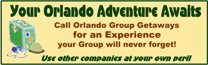 Your orlando adventure awaits. Call Orlando group getaways for an experience your group will never forget.